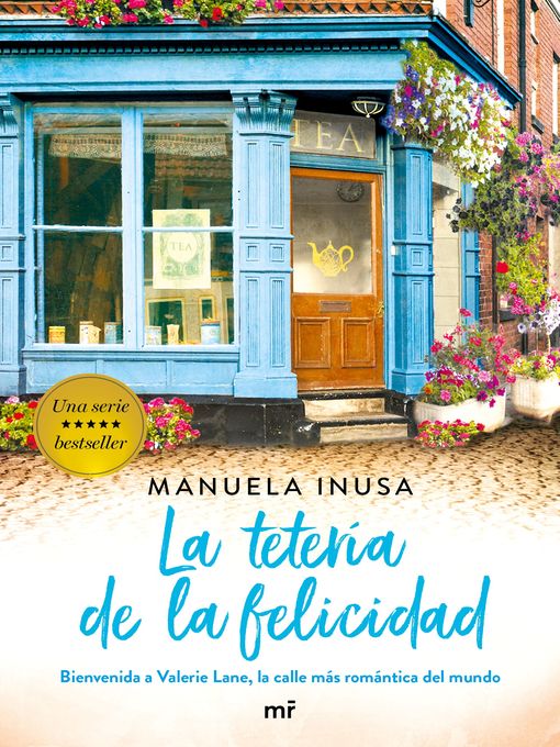 Title details for La tetería de la felicidad (Serie Valerie Lane 2) by Manuela Inusa - Available